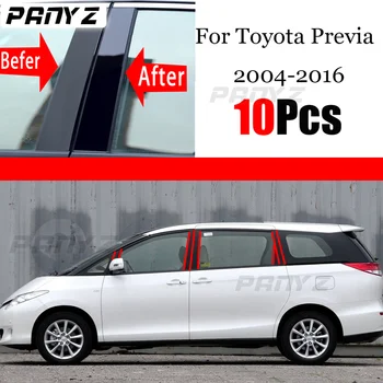 10ШТ полированных стоек стойки подходят для Toyota Previa 2004 - 2016 накладка на окно наклейка на колонну BC Хромированный стиль