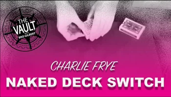 Naked Deck Switch от Charlie -Волшебные трюки